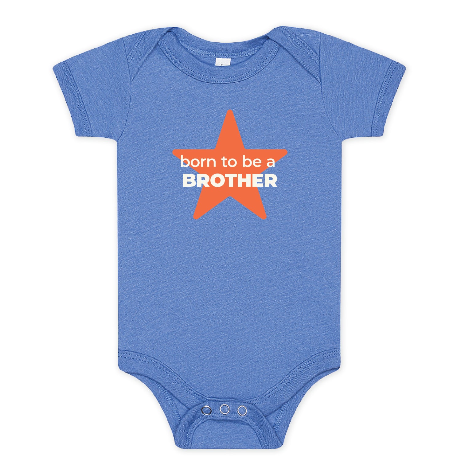 Royal blue baby onesie with "Born to be a Brother" in white lettering and an orange 5 point star.